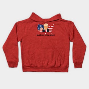 Trump Never Fight Uphill Me Boys Kids Hoodie